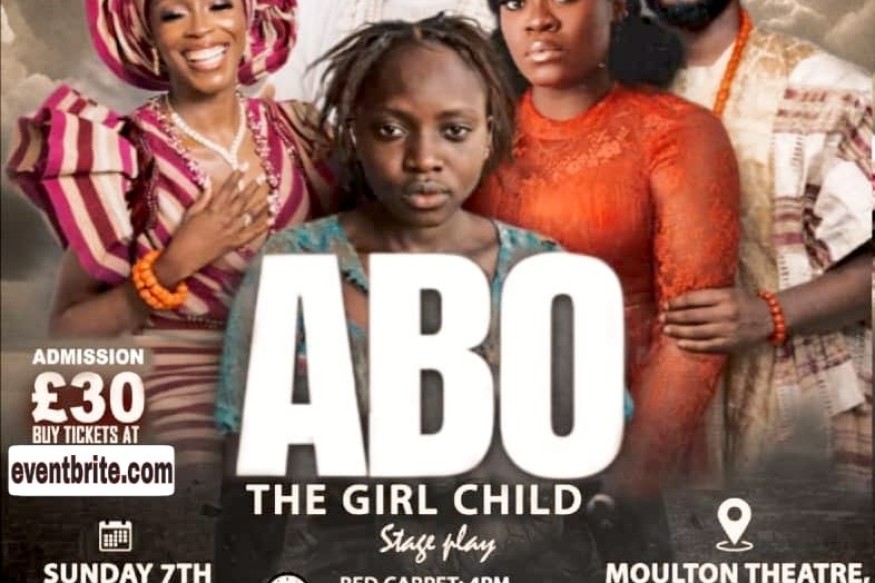 ABO THE GIRL CHILD STAGE PLAY Happening in Northampton.